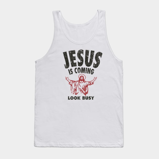 Jesus is Coming, Look Busy 1992 Tank Top by JCD666